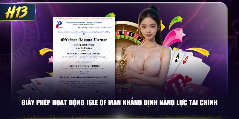 Giấy phép hoạt động Isle of Man khẳng định năng lực tài chính