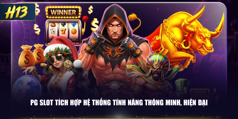 PG Slot tích hợp hệ thống tính năng thông minh, hiện đại