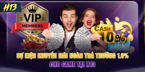 Sự Kiện Khuyến Mãi Hoàn Trả Thưởng 1.6% Cho Game Tại H13