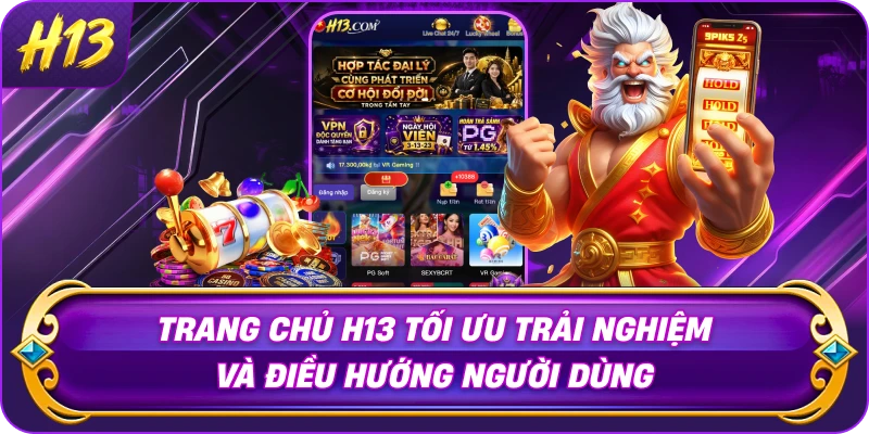 trang-chu-h13-toi-uu-trai-nghiem-va-dieu-huong-nguoi-dung